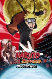 Naruto Shippuden The Movie 05 : Blood Prison