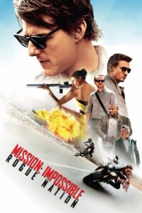 Mission: Impossible 5 – Rogue Nation