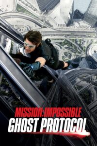 Mission: Impossible 4 – Ghost Protocol