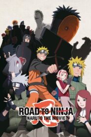 Naruto Shippuden The Movie 06 : Road to Ninja