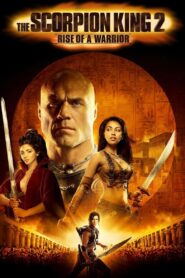 The Scorpion King 2: Rise of a Warrior { with English subtitles}