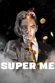 Super Me (Chinese with english subs)