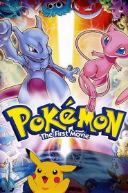 Pokémon Movie 1: Mewtwo Strikes Back