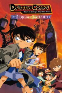 Detective Conan Movie 06 : The Phantom of Baker Street