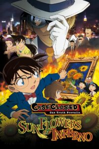 Detective Conan Movie 19 – Sunflowers of Inferno